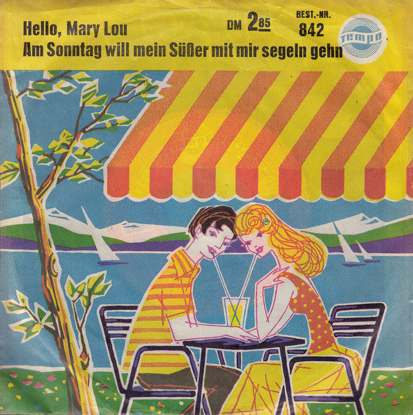 Jimmy Fields / The Royal Bavarian Dixielanders : Hello, Mary Lou / Am Sonntag Will Mein Süßer Mit Mir Segeln Gehn (7", Single, Mono)