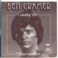 Ben Cramer : Gelukkig Zijn (7", Single)