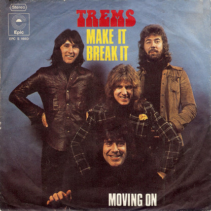 Trems* : Make It Break It (7", Single)