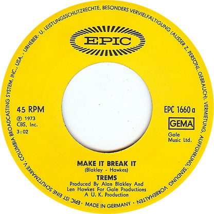 Trems* : Make It Break It (7", Single)