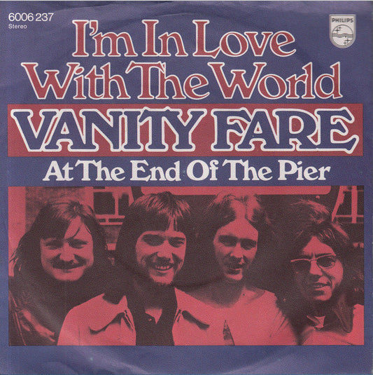 Vanity Fare : I'm In Love With The World (7", Single)