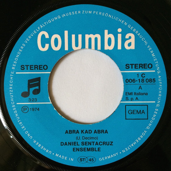 Daniel Sentacruz Ensemble : Abra Kad Abra - Un Sospero (7", Single)