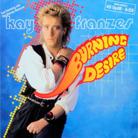 Kay Franzes : Burning Desire (Hot Burning Mix) (12", Maxi)
