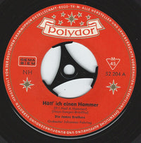 Die James Brothers : Hätt' Ich Einen Hammer (If I Had A Hammer) (7", Single)