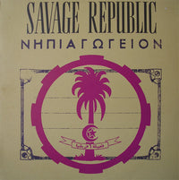 Savage Republic : Νηπιαγωγείον (Live In Europe 1988) (LP, Album)
