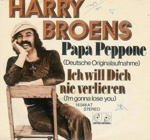 Harry Broens* : Papa Peppone (7")