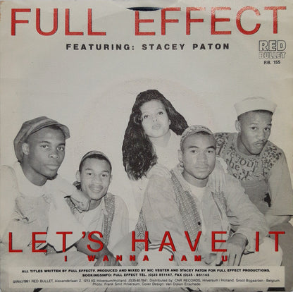 Full Effect (12) Featuring Stacey Paton : Let's Have It / I Wanna Jam U (7", Single)