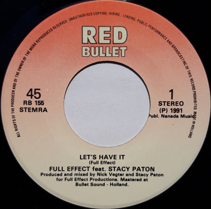 Full Effect (12) Featuring Stacey Paton : Let's Have It / I Wanna Jam U (7", Single)