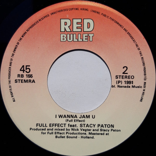 Full Effect (12) Featuring Stacey Paton : Let's Have It / I Wanna Jam U (7", Single)