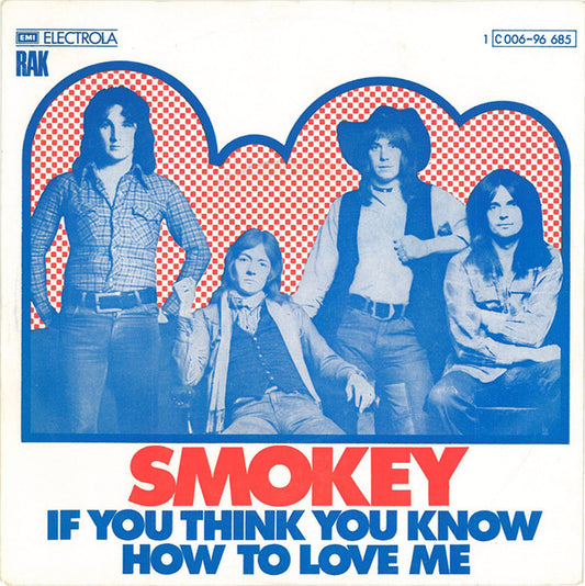 Smokey* : If You Think You Know How To Love Me (7", Single)