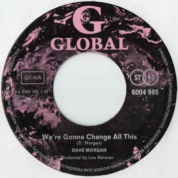 Dave Morgan (2) : We're Gonna Change All This (7", Single)