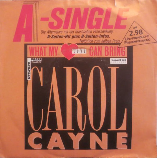 Carol Cayne : What My Love Can Bring (7", Single)
