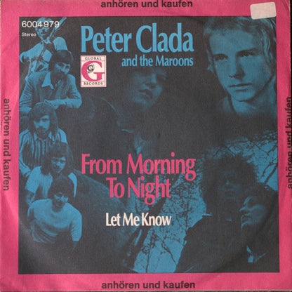 Peter Clada And The Maroons : From Morning To Night / Let Me Know (7", Single)