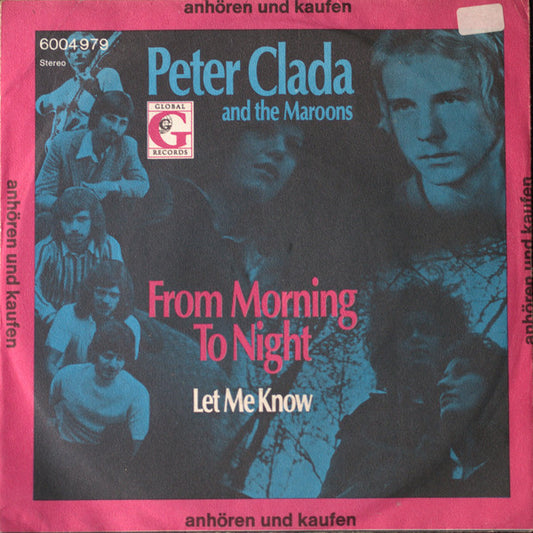 Peter Clada And The Maroons : From Morning To Night / Let Me Know (7", Single)