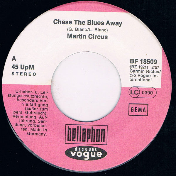 Martin Circus : Chase The Blues Away (7", Single)