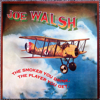 Joe Walsh : The Smoker You Drink, The Player You Get (LP, Album, RE)