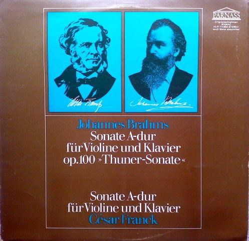 Johannes Brahms, César Franck, Theo Olof, Daniel Wayenberg : Sonate A-dur Für Violine Und Klavier Op. 100 "Thuner-Sonate" / Sonate A-dur Für Violine Und Klavier (LP)