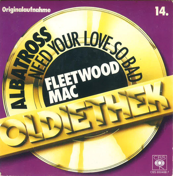Fleetwood Mac : Need Your Love So Bad / Albatross (7", Single, RE)