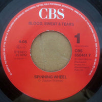Blood, Sweat And Tears : Spinning Wheel / And When I Die (7", Single, RE)