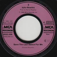 John Rowles : If I Only Had Time / Save The Last Dance For Me (7", RE)