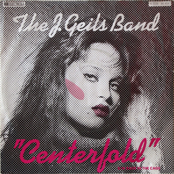 The J. Geils Band : Centerfold B/W Rage In The Cage (7", Single)
