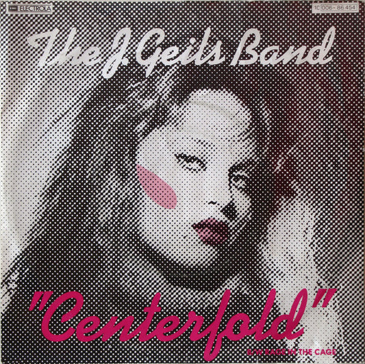 The J. Geils Band : Centerfold B/W Rage In The Cage (7", Single)