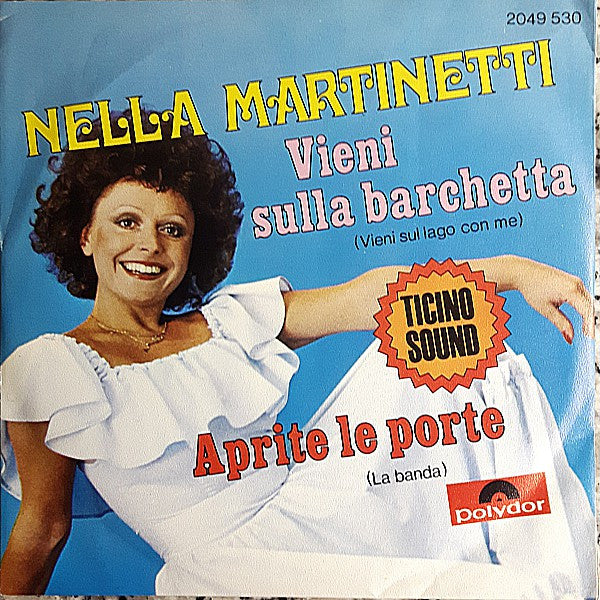 Nella Martinetti : Vieni Sulla Barchetta (7")