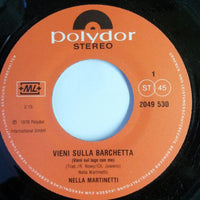 Nella Martinetti : Vieni Sulla Barchetta (7")