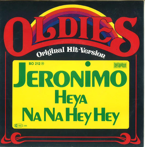 Jeronimo (2) : Heya / Na Na Hey Hey (7", Single, RE)