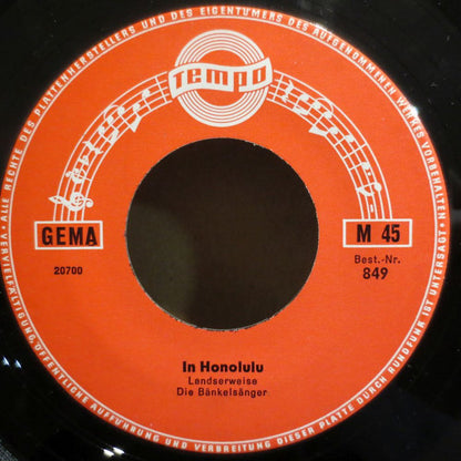 Die Bänkelsänger : In Honolulu / In Einem Polenstädtchen (7", Single)