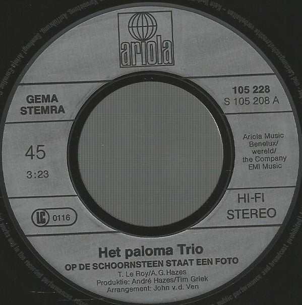 Het Paloma Trio* : Op De Schoorsteen Staat Een Foto (7", Single)