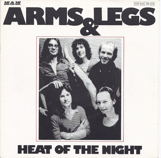 Arms And Legs (2) : Heat Of The Night (7", Single)