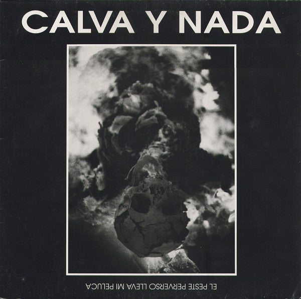 Calva Y Nada : El Peste Perverso Lleva Mi Peluca (LP, Album)