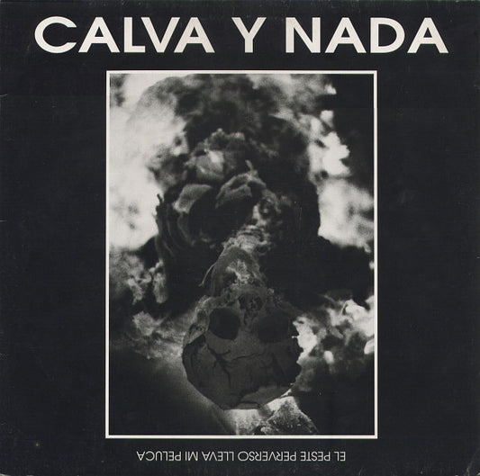 Calva Y Nada : El Peste Perverso Lleva Mi Peluca (LP, Album)