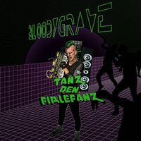 Bloodygrave* : Tanz Den Firlefanz (LP, Album, Ltd, Num)