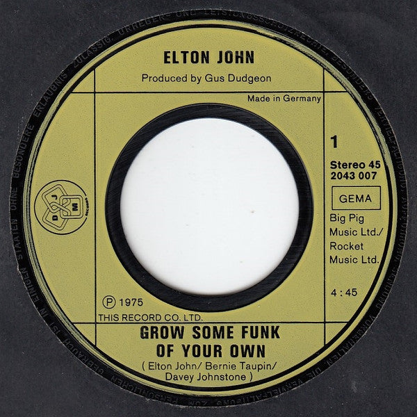 Elton John : Grow Some Funk Of Your Own (7")