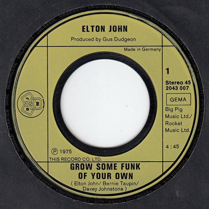 Elton John : Grow Some Funk Of Your Own (7")