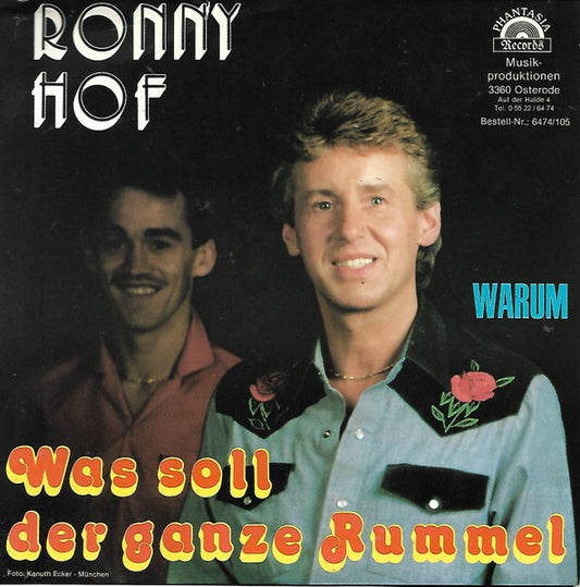 Ronny* : Was Soll Der Ganze Rummel (7", Single)