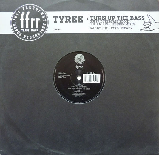 Tyree* : Turn Up The Bass (12", EMI)