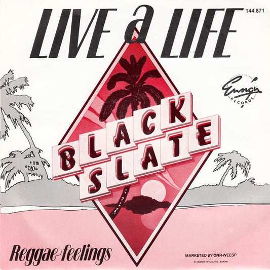 Black Slate : Live A Life (7", Single)