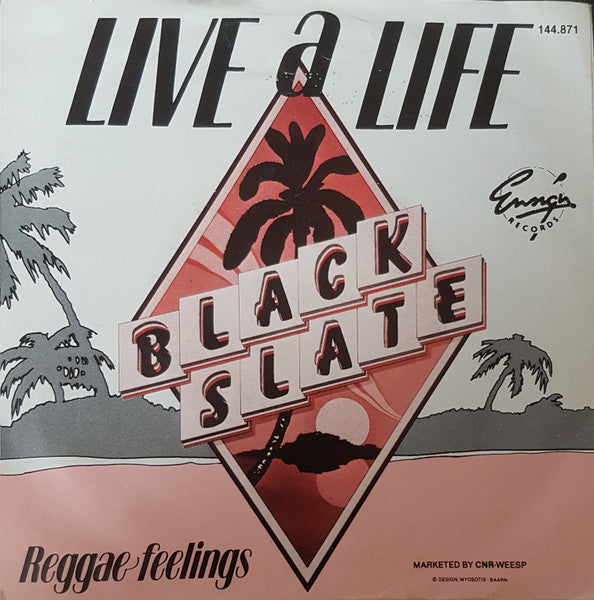 Black Slate : Live A Life (7", Single)