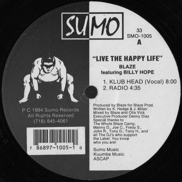Blaze Featuring  Billy Hope : Live The Happy Life (12")