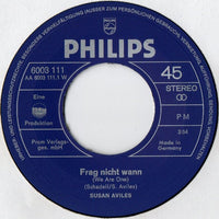 Susan Aviles* : Frag Nicht Wann / Versuche Zu Versteh'n (7", Single)