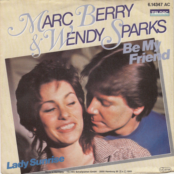 Marc Berry & Wendy Sparks : Be My Friend (7", Single)