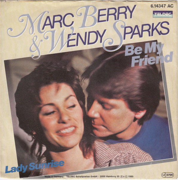 Marc Berry & Wendy Sparks : Be My Friend (7", Single)
