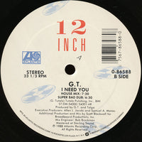 G.T. (2) : I Need You (12", Single, AR)