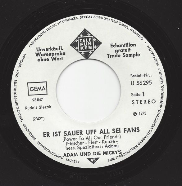 Adam Und Die Micky's : Er Ist Sauer Uff All Sei Fans (Power To All Our Friends) (7", Single, Promo)