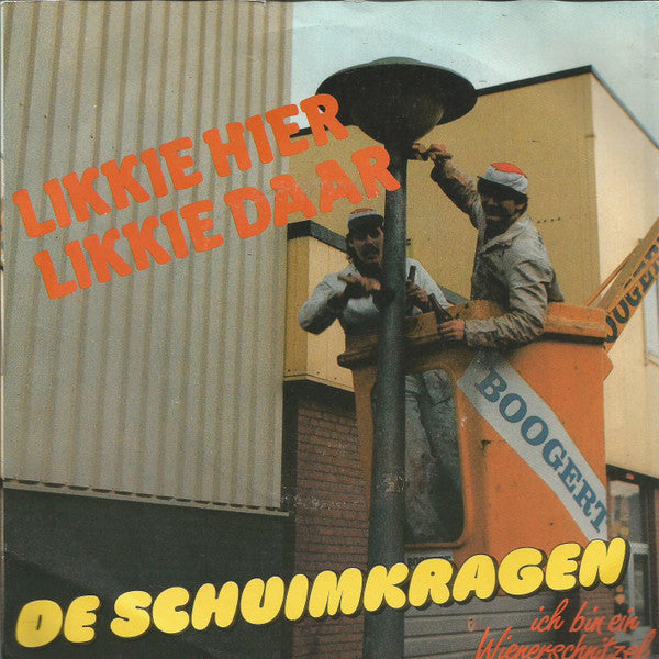 De Schuimkragen : Likkie Hier, Likkie Daar (7", Single)