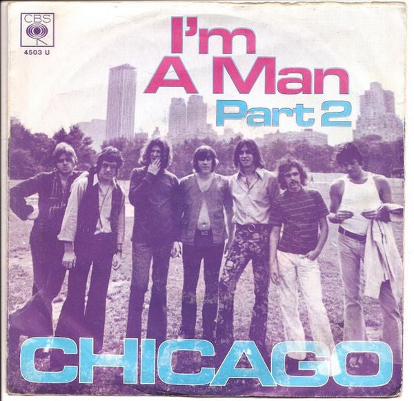 Chicago (2) : I'm A Man (7", Single)