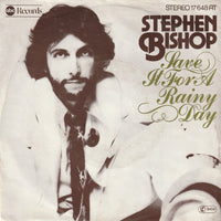 Stephen Bishop : Save It For A Rainy Day (7", Single)